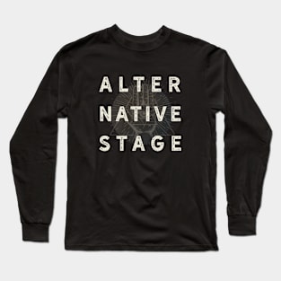 alternative stage Long Sleeve T-Shirt